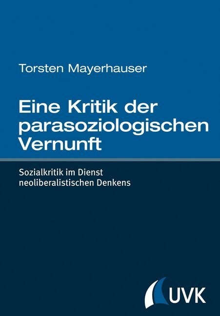 Eine Kritik der parasoziologischen Vernunft (Paperback)