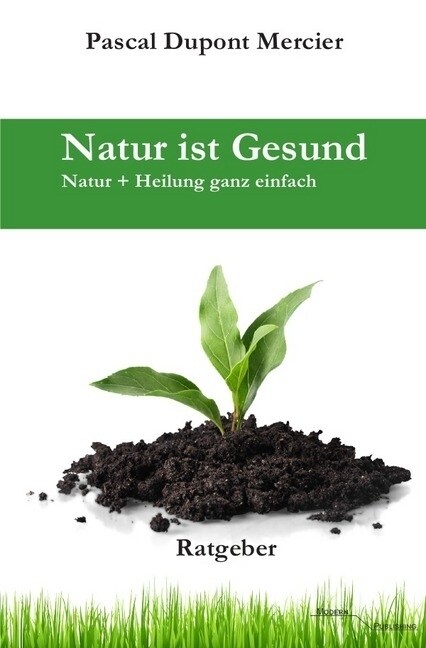 Natur ist Gesund (Paperback)