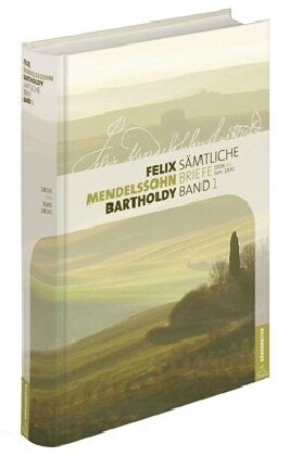 Felix Mendelssohn Bartholdy - Samtliche Briefe, in 12 Banden, m. CD-ROM (Hardcover)