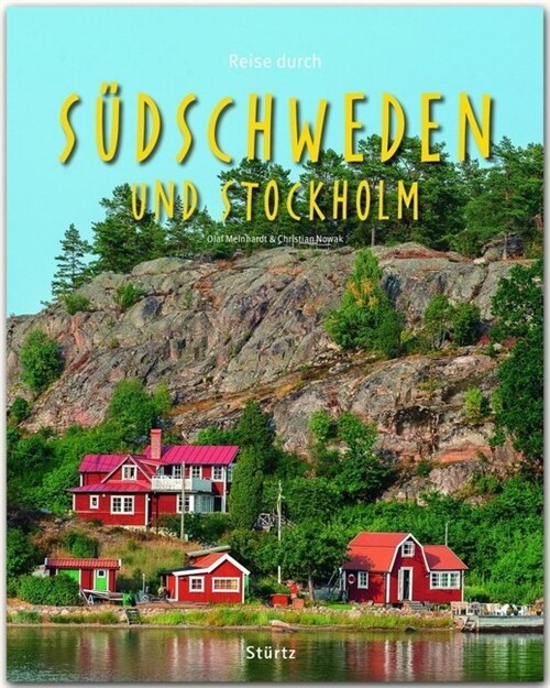 Reise durch SUDSCHWEDEN und STOCKHOLM (Hardcover)