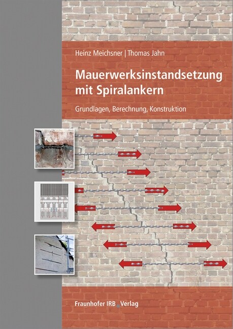 Mauerwerksinstandsetzung mit Spiralankern (Hardcover)