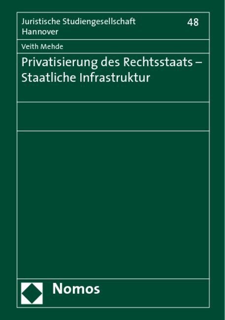 Privatisierung des Rechtsstaats - Staatliche Infrastruktur (Pamphlet)