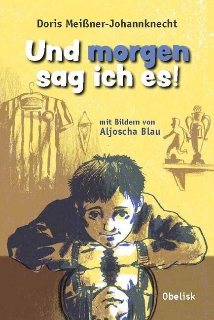 Und morgen sag ich es! (Hardcover)