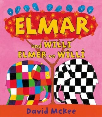 Elmar und Willi, Deutsch-Turkisch. Elmer ve Willi (Paperback)