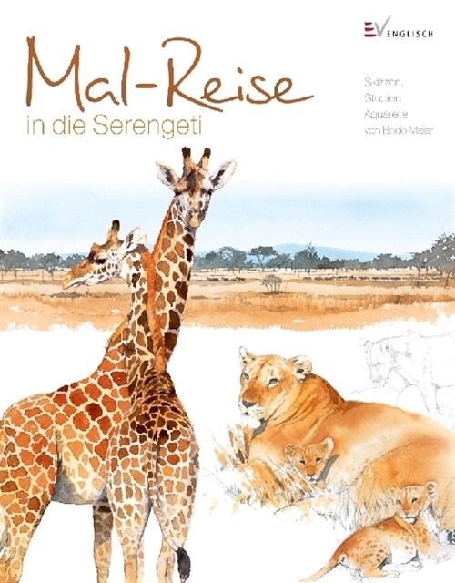 Mal-Reise in die Serengeti (Hardcover)