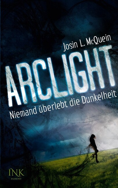 Arclight - Niemand uberlebt die Dunkelheit (Paperback)