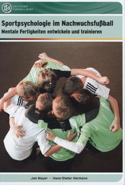 Sportpsychologie im Nachwuchsfußball (Hardcover)