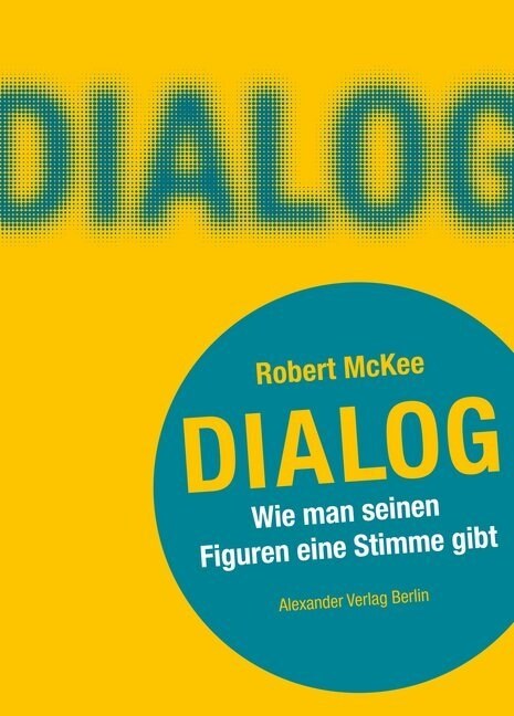 DIALOG. Wie man seinen Figuren eine Stimme gibt (Paperback)