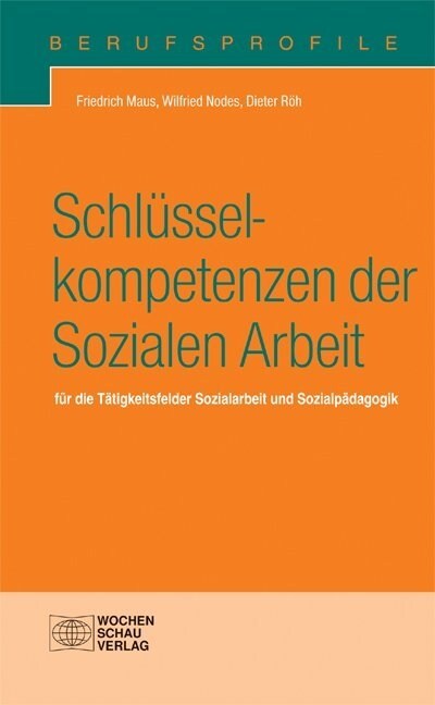 Schlusselkompetenzen der Sozialen Arbeit (Paperback)
