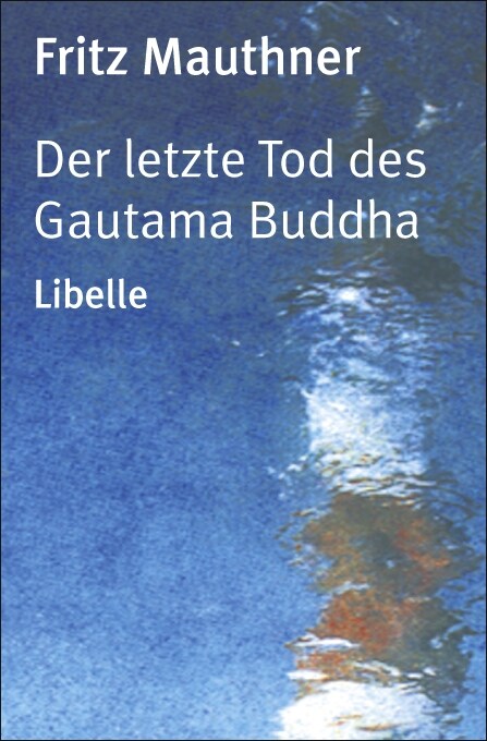 Der letzte Tod des Gautama Buddha (Hardcover)