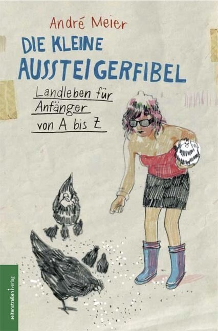 Die kleine Aussteigerfibel (Paperback)