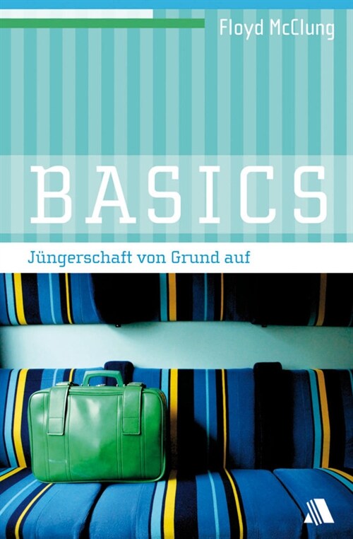 BASICS - Jungerschaft von Grund auf (Paperback)