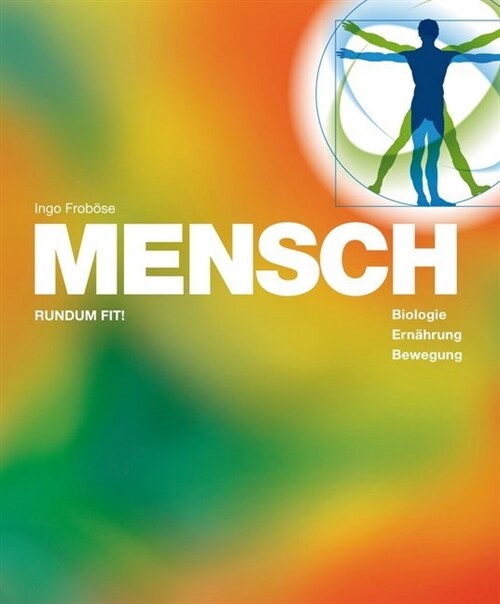 MENSCH - RUNDUM FIT!, Schulerbuch (Paperback)