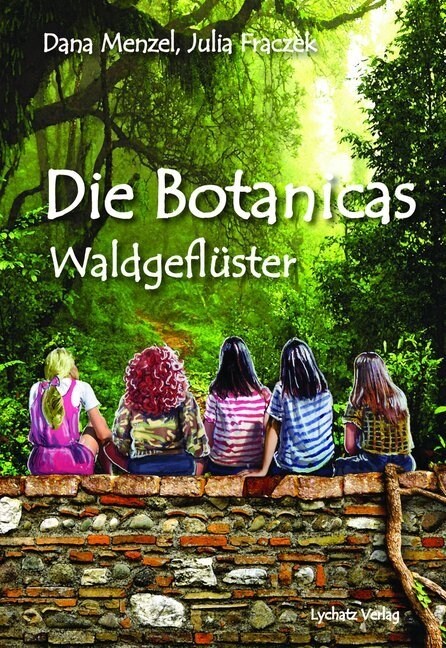 Die Botanicas - Waldgefluster (Hardcover)