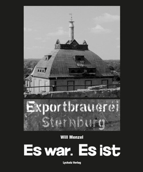 Es war. Es ist (Hardcover)