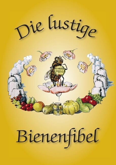 Die lustige Bienenfibel (Pamphlet)