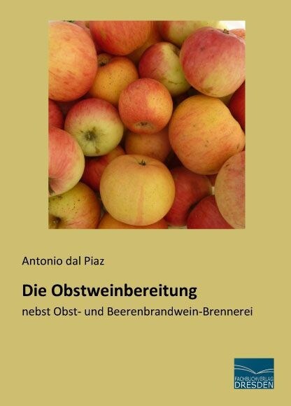 Die Obstweinbereitung (Paperback)
