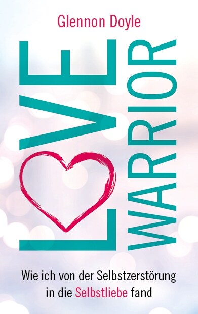 Love Warrior (Hardcover)