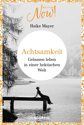 Edition NOW! Achtsamkeit (Hardcover)