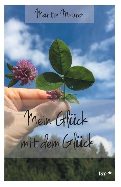 Mein Gl?k mit dem Gl?k (Paperback)