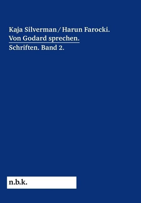 Harun Farocki / Kaja Silverman: Von Godard sprechen (Paperback)