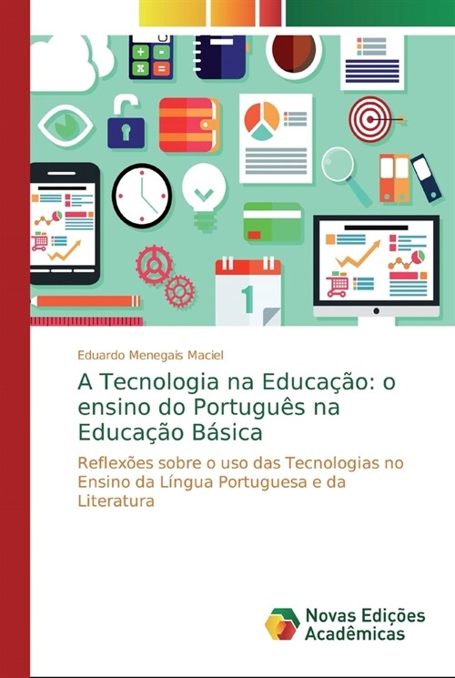A Tecnologia na Educa豫o: o ensino do Portugu? na Educa豫o B?ica (Paperback)