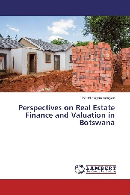 Perspectives on Real Estate Finance and Valuation in Botswana (Paperback)