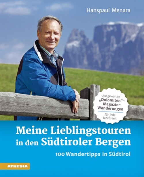 Meine Lieblingstouren in den Sudtiroler Bergen (Hardcover)