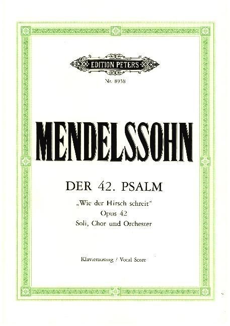 Psalm 42 Wie Der Hirsch Schreit Op. 42 (Vocal Score): Cantata for Sttbb Soli, Choir and Orchestra (Ger) (Paperback)