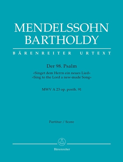 Der 98. Psalm Singet dem Herrn ein neues Lied / Psalm 98 Sing to the Lord a new-made Song, Partitur (Sheet Music)