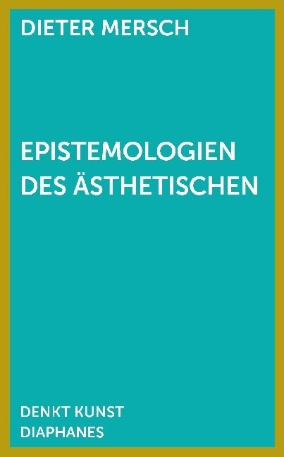 Epistemologien des Asthetischen (Paperback)