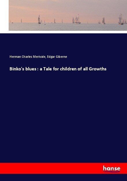 Binkos blues: a Tale for children of all Growths (Paperback)