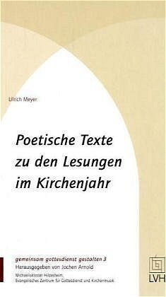 Poetische Texte zu den Lesungen im Kirchenjahr (Hardcover)