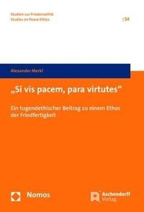 Si vis pacem, para virtutes (Hardcover)