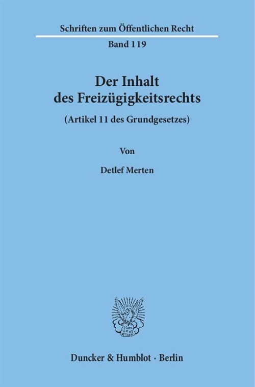 Der Inhalt Des Freizugigkeitsrechts (Artikel 11 Des Grundgesetzes) (Paperback)