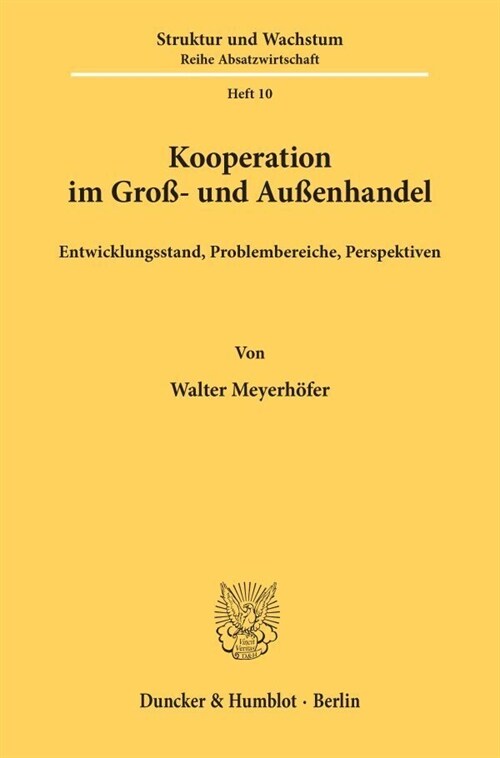 Kooperation Im Gross- Und Aussenhandel: Entwicklungsstand, Problembereiche, Perspektiven (Paperback)