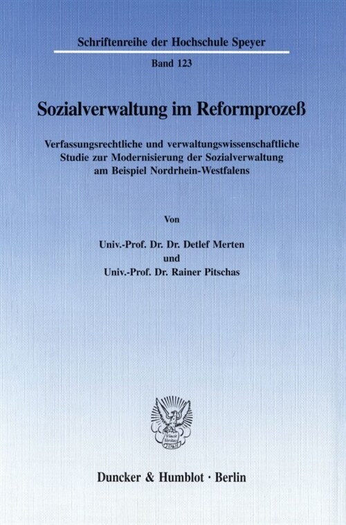 Sozialverwaltung Im Reformprozess: Verfassungsrechtliche Und Verwaltungswissenschaftliche Studie Zur Modernisierung Der Sozialverwaltung Am Beispiel N (Paperback)