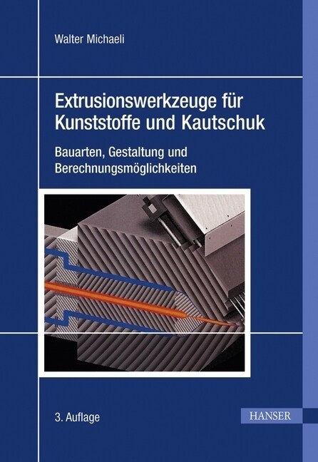Extrusionswerkzeuge fur Kunststoffe und Kautschuk (Hardcover)