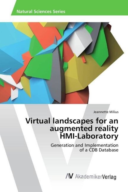 Virtual landscapes for an augmented reality HMI-Laboratory (Paperback)