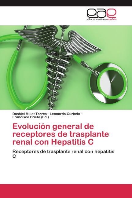 Evoluci? general de receptores de trasplante renal con Hepatitis C (Paperback)