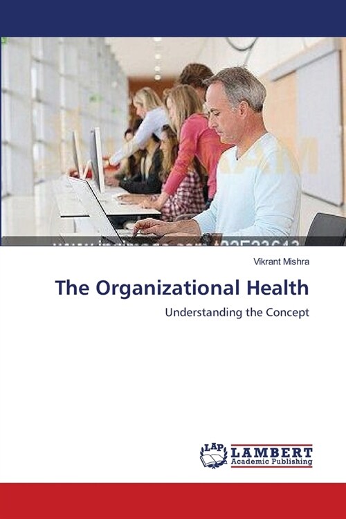 The Organizational Health (Paperback)