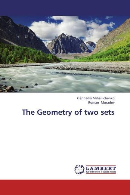 The Geometry of two sets (Paperback)