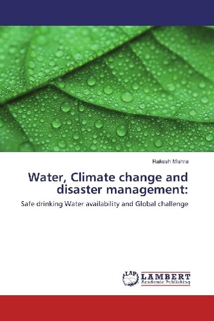 Water, Climate change and disaster management: (Paperback)