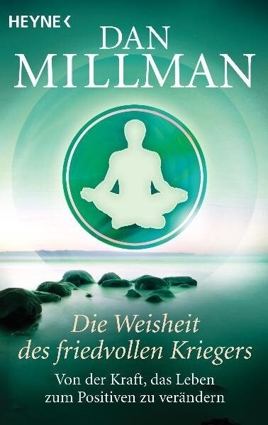 Die Weisheit des friedvollen Kriegers (Paperback)