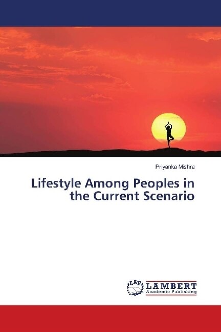 Lifestyle Among Peoples in the Current Scenario (Paperback)