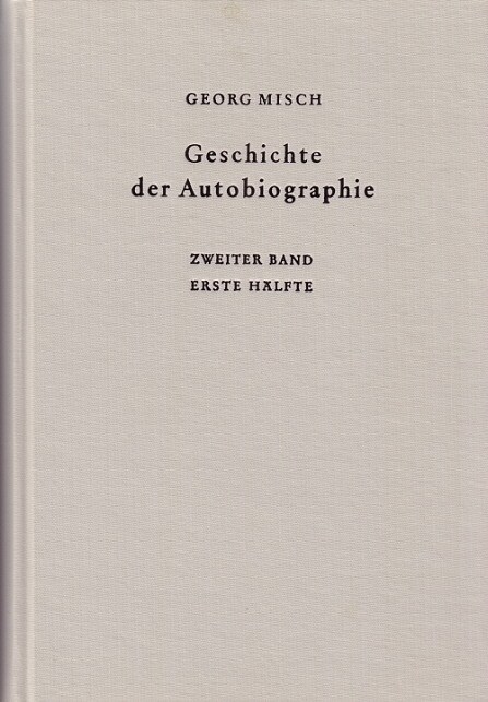 Geschichte der Autobiographie / Band 2: Das Mittelalter: Die Fruhzeit. 1. Halfte (Hardcover)