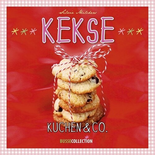 Kekse, Kuchen & Co. (Hardcover)