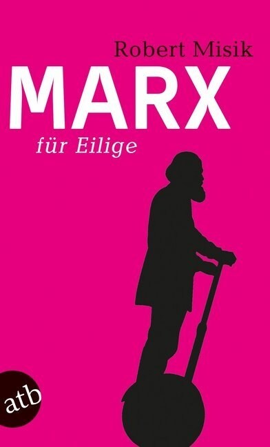 Marx fur Eilige (Paperback)