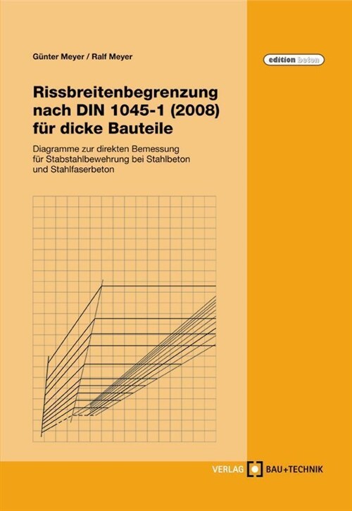 Rissbreitenbegrenzung nach DIN 1045-1 (2008) fur dicke Bauteile (Hardcover)