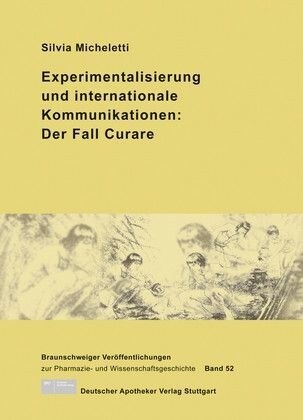 Experimentalisierung und internationale Kommunikationen: Der Fall Curare (Paperback)